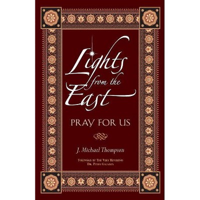 Lights from the East - by  J Michael Thompson (Paperback)