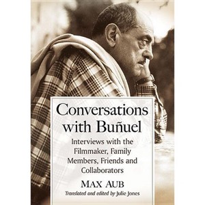 Conversations with Bunuel - by  Max Aub (Paperback) - 1 of 1