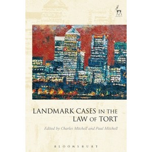 Landmark Cases in the Law of Tort - by  Charles Mitchell & Paul Mitchell (Hardcover) - 1 of 1