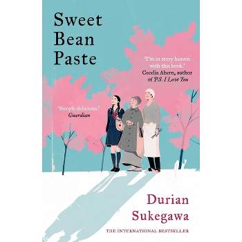 Sweet Bean Paste - by  Durian Sukegawa (Paperback)