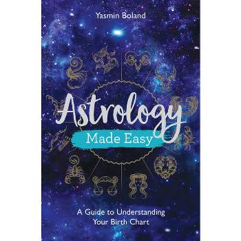 Astrology Made Easy - by  Yasmin Boland (Paperback)