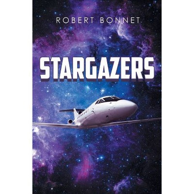 Stargazers - by  Robert Bonnet (Paperback)