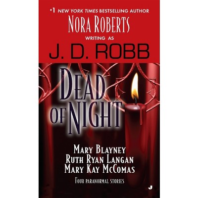 Dead of Night - by  J D Robb & Mary Blayney & Ruth Ryan Langan (Paperback)