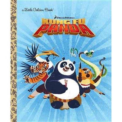 DreamWorks Kung Fu Panda - (Little Golden Book) by  Bill Scollon (Hardcover)