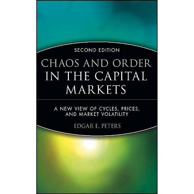 Chaos and Order in the Capital Markets - (Wiley Finance) 2nd Edition by  Edgar E Peters (Hardcover)