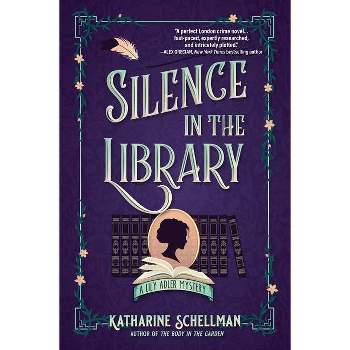 Silence in the Library - (Lily Adler Mystery, a) by Katharine Schellman