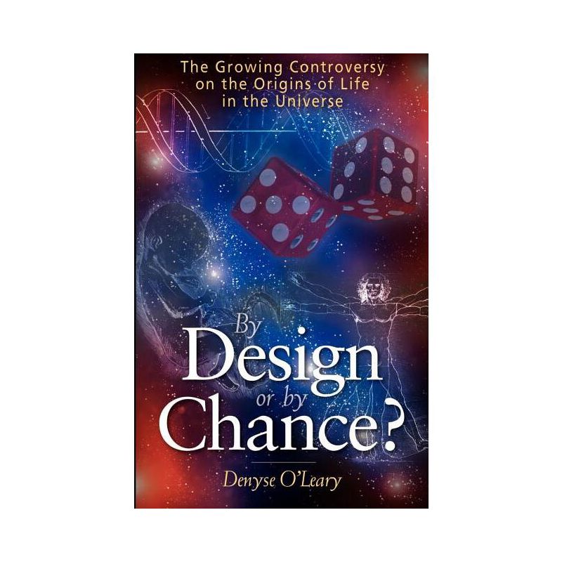 By Design or by Chance? - by  Denyse O'Leary (Paperback), 1 of 2