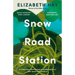 Snow Road Station - by Elizabeth Hay - 1 of 1