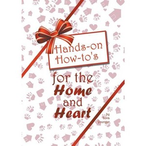 Hands-on How-to's for the Home and Heart - by  Tova Younger (Paperback) - 1 of 1