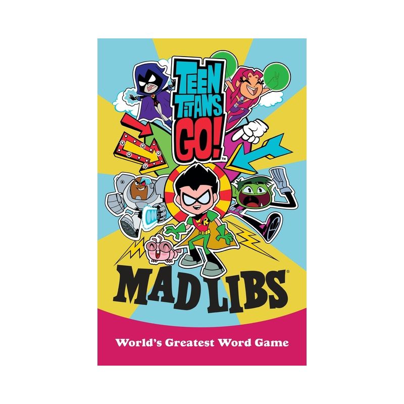 Teen Titans Go! Mad Libs - by  Eric Luper (Paperback), 1 of 2