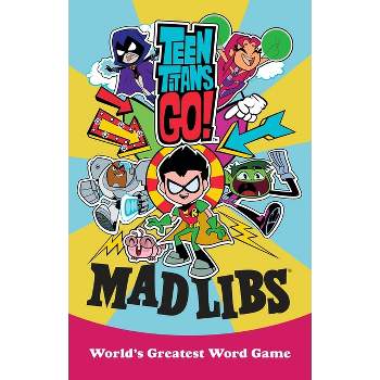 Teen Titans Go! Mad Libs - by  Eric Luper (Paperback)