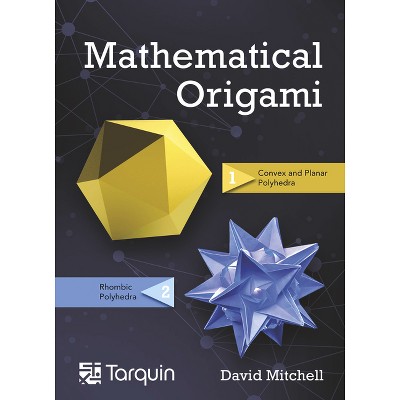Mathematical Origami - 2nd Edition by  David Mitchell (Paperback)