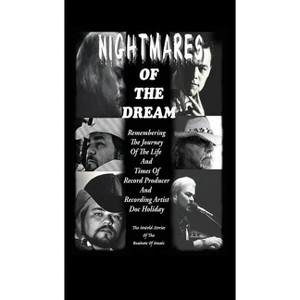 Nightmares of the Dream - by  Doc Holiday (Paperback) - 1 of 1