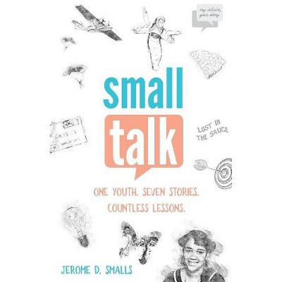 Small Talk - by  Jerome D Smalls (Paperback)