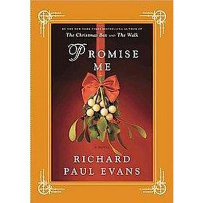 Promise Me (Hardcover) by Richard Paul Evans