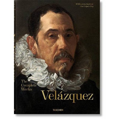 Velázquez. the Complete Works - by  José López-Rey & Odile Delenda (Hardcover)