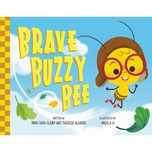 Brave Buzzy Bee - by  Rima Fakih Slaiby & Theresa Alhayek (Hardcover) - 1 of 1