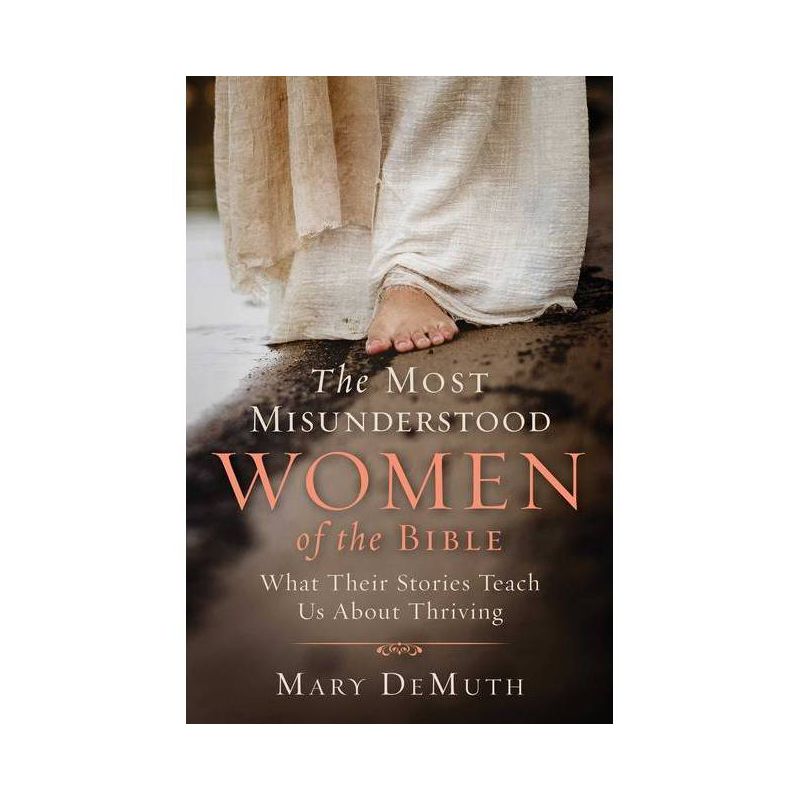 The Most Misunderstood Women of the Bible - by  Mary E Demuth (Paperback), 1 of 2