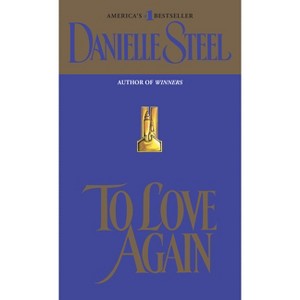 To Love Again - by  Danielle Steel (Paperback) - 1 of 1