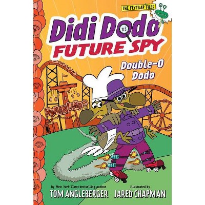 Didi Dodo, Future Spy: Double-O Dodo - (The Flytrap Files) by  Tom Angleberger (Hardcover)