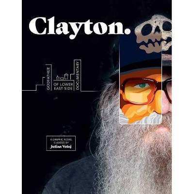 Clayton - by  Julian Voloj (Hardcover)