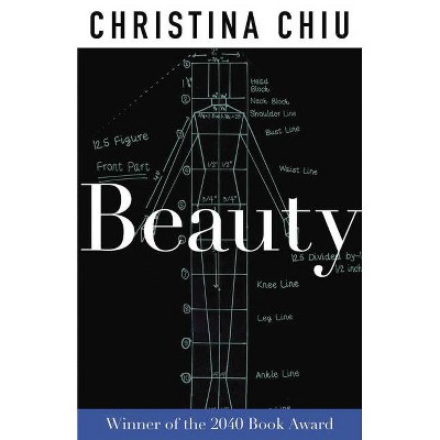 Beauty - (2040 Books Awards) by  Christina Chiu (Paperback)