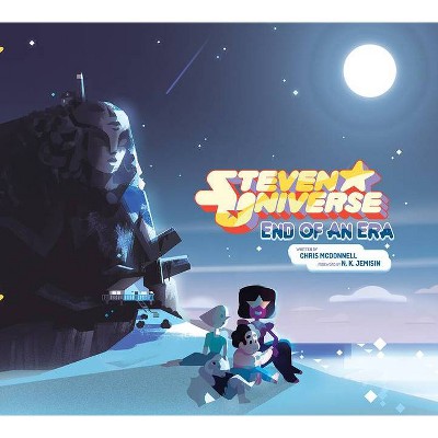 Steven Universe: End of an Era - by  Chris McDonnell (Hardcover)