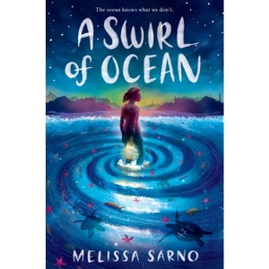 A Swirl of Ocean - by  Melissa Sarno (Hardcover) - 1 of 1