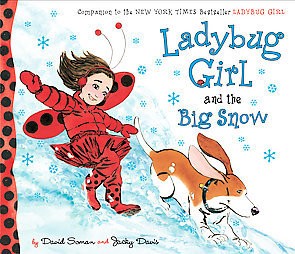 Ladybug Girl and the Big Snow (Hardcover) by David Soman