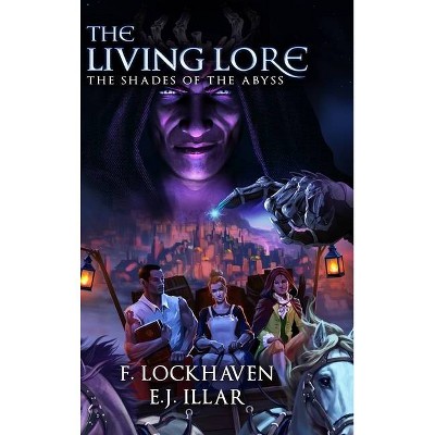 The Living Lore - Large Print by  F Lockhaven & E J Illar (Hardcover)