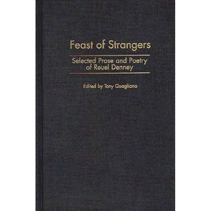 Feast of Strangers - (Contributions in American Studies) by  Tony Quagliano & Reuel Denney (Hardcover) - 1 of 1