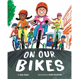 On Our Bikes - by  Dan Saks (Hardcover) - 1 of 1