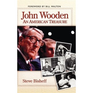 John Wooden - by  Steve Bisheff (Hardcover) - 1 of 1