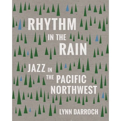 Rhythm in the Rain - by  Lynn Darroch (Paperback)