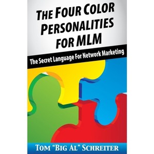 The Four Color Personalities - by  Tom Big Al Schreiter (Paperback) - 1 of 1