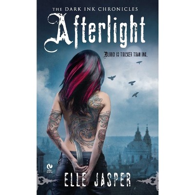 Afterlight - (Dark Ink Chronicles) by  Elle Jasper (Paperback)