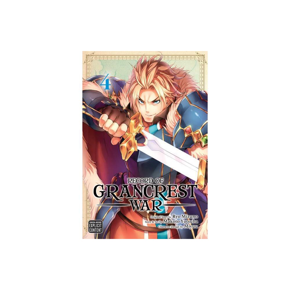 Viz Media Record of Grancrest War, Vol. 4 - by Makoto Yotsuba (Paperback) |  MarketFair Shoppes