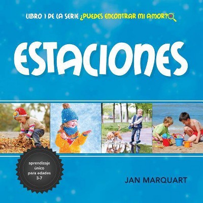 Estaciones - (¿puedes Encontrar Mi Amor?) by  Jan Marquart (Paperback)