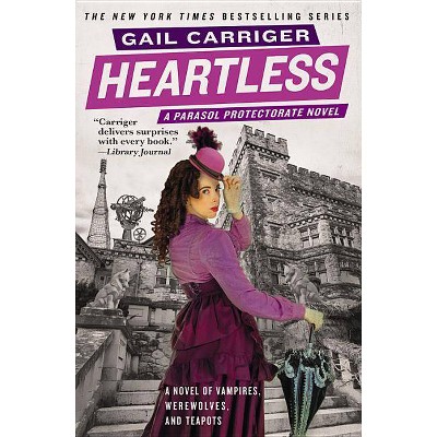 Heartless - (Parasol Protectorate) by  Gail Carriger (Paperback)