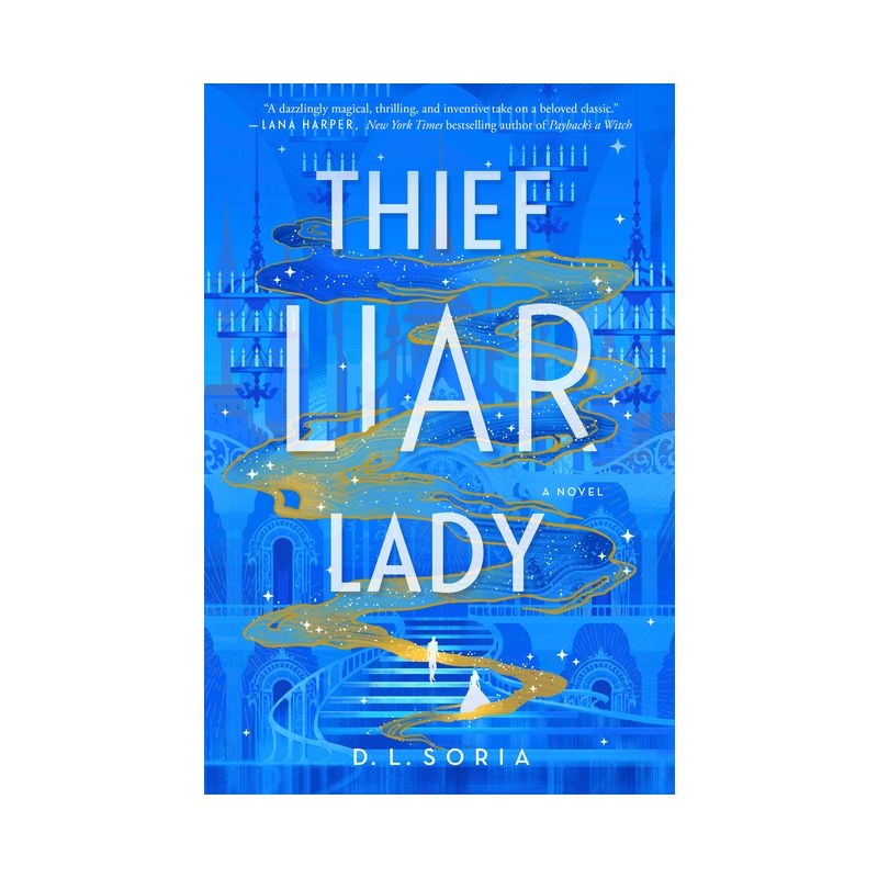 Thief Liar Lady - by D L Soria, 1 of 2