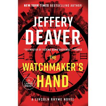 The Watchmaker's Hand - (Lincoln Rhyme Novel) Large Print by  Jeffery Deaver (Paperback)