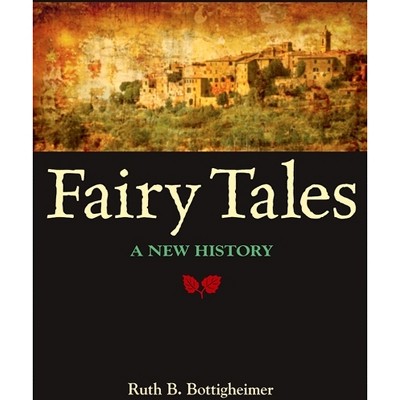 Fairy Tales - (Excelsior Editions) by  Ruth B Bottigheimer (Paperback)