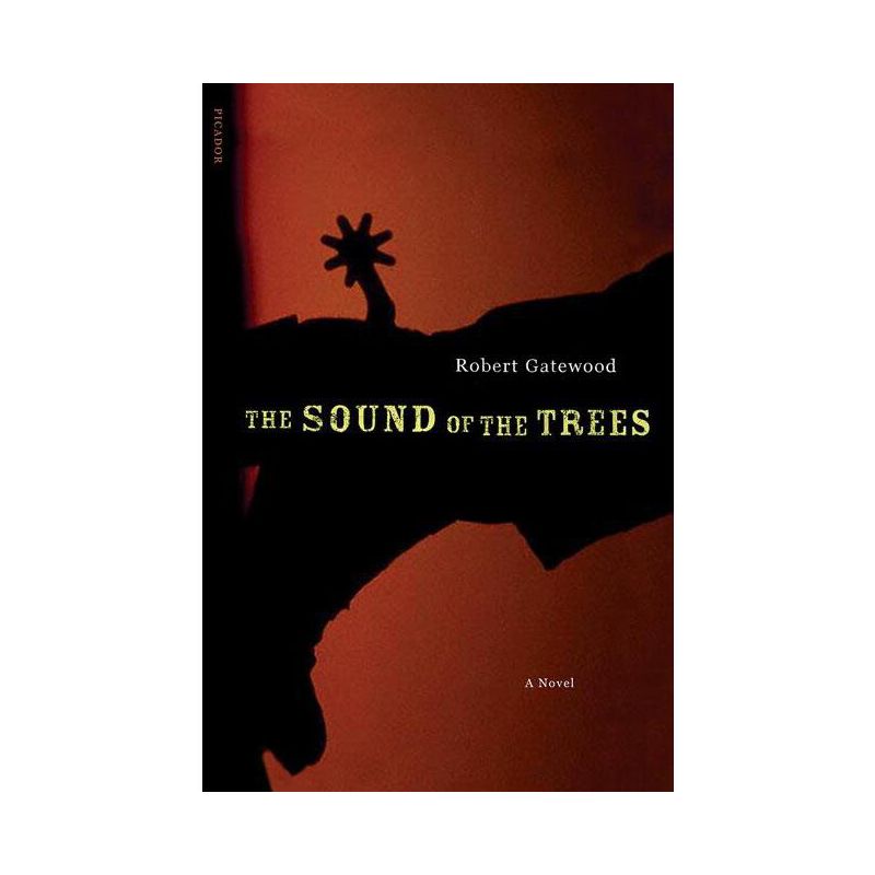 The Sound of the Trees - by  Robert Gatewood (Paperback), 1 of 2