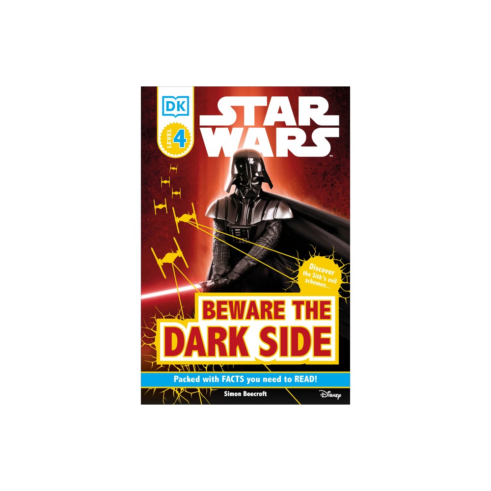 DK Readers L4: Star Wars: Beware the Dark Side - (DK Readers Level 4) by Simon Beecroft (Paperback)