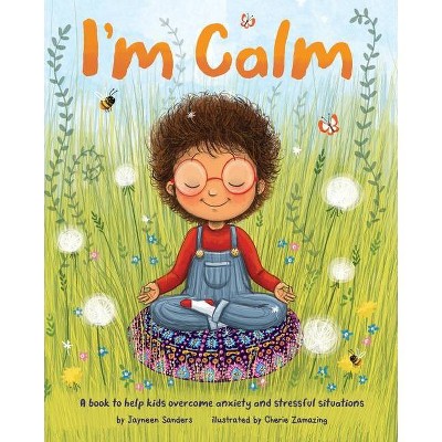 I'm Calm - by Jayneen Sanders (Paperback)