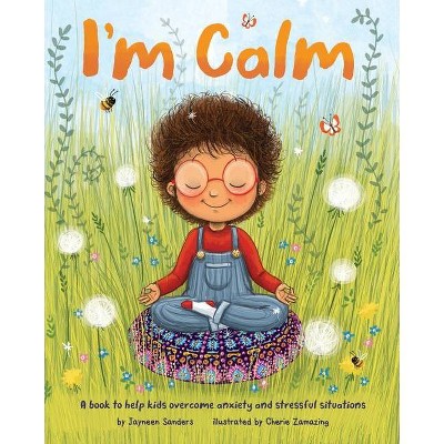 I'm Calm - by  Jayneen Sanders (Paperback)