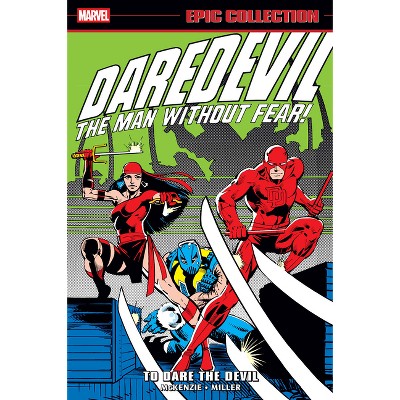 Daredevil Epic Collection: To Dare the Devil - by  Frank Miller & Marvel Various (Paperback)