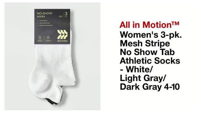 Women&#39;s 3pk Mesh Striped No Show Tab Athletic Socks - All In Motion&#8482; White/Light Gray/Dark Gray 4-10, 2 of 5, play video