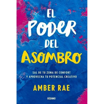 El Poder del Asombro - by  Amber Rae (Paperback)