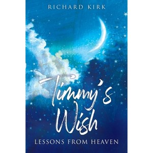 Timmy's Wish - by Richard Kirk - 1 of 1